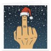 Funny Christmas card featuring a hand wearing a Santa hat on its middle finger, making a rude gesture against a snowy night sky. Minimalist adult humour festive greeting card with a cheeky, modern design.