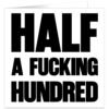 Half-a-fucking-hundred-50th-birthday-card