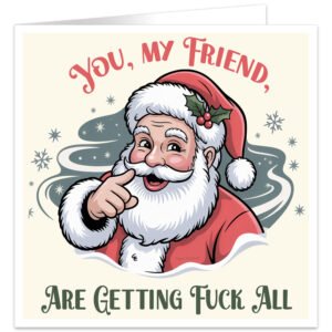Santa-you-my-friend-are-getting-fuck-all-christmas-card