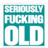 Seriously-fucking-old-birthday-card