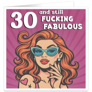30-and-still-fucking-fabulous-birthday-card