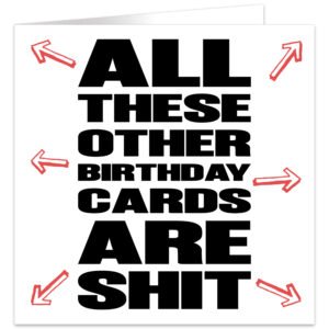 All-these-other-birthday-cards-are-shit