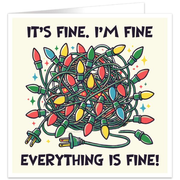Im-Fine-this-is-fine-everything-is-fine-Christmas-Lights-Funny Christmas card