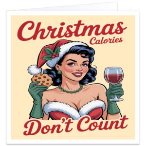 Funny Christmas card featuring a retro pin-up woman in a Santa outfit holding a cookie and glass of wine with the humorous message "Christmas Calories Don't Count" on a cream vintage-style background.