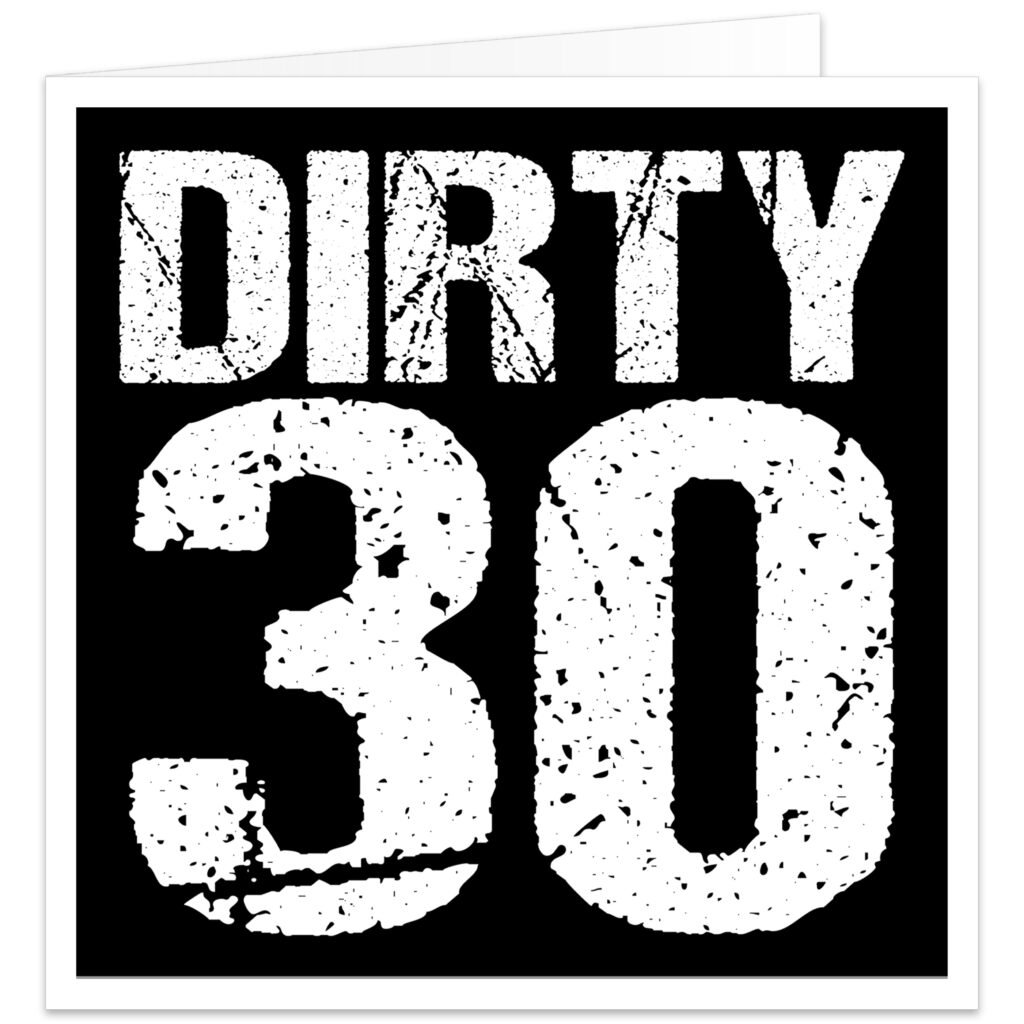 Dirty 30 funny cheeky birthday card