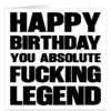 Happy-birthday-you-absolute-fucking-legend