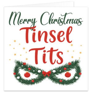 Funny rude Christmas card featuring “Merry Christmas Tinsel T**s” in red and green lettering, with festive garlands, baubles, lights, gold stars and a red bow.