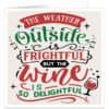 The-Weather-Outside-is-Frightful-wine-christmas-card