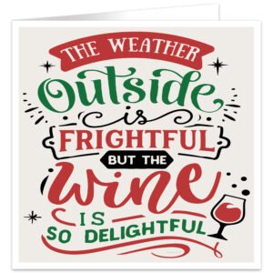 The-Weather-Outside-is-Frightful-wine-christmas-card