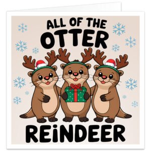 Funny Christmas card featuring three cute cartoon otters dressed as reindeer with antlers and Father Christmas hats, one holding a wrapped present, with blue snowflakes and the festive pun “All of the Otter Reindeer”.