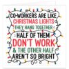 Funny Christmas card for a colleague or co-worker featuring colourful festive lights and the joke, “Co-workers are like Christmas lights. They hang together, half of them don’t work and the other half aren’t so bright.”