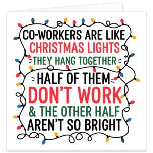 Funny Christmas card for a colleague or co-worker featuring colourful festive lights and the joke, “Co-workers are like Christmas lights. They hang together, half of them don’t work and the other half aren’t so bright.”
