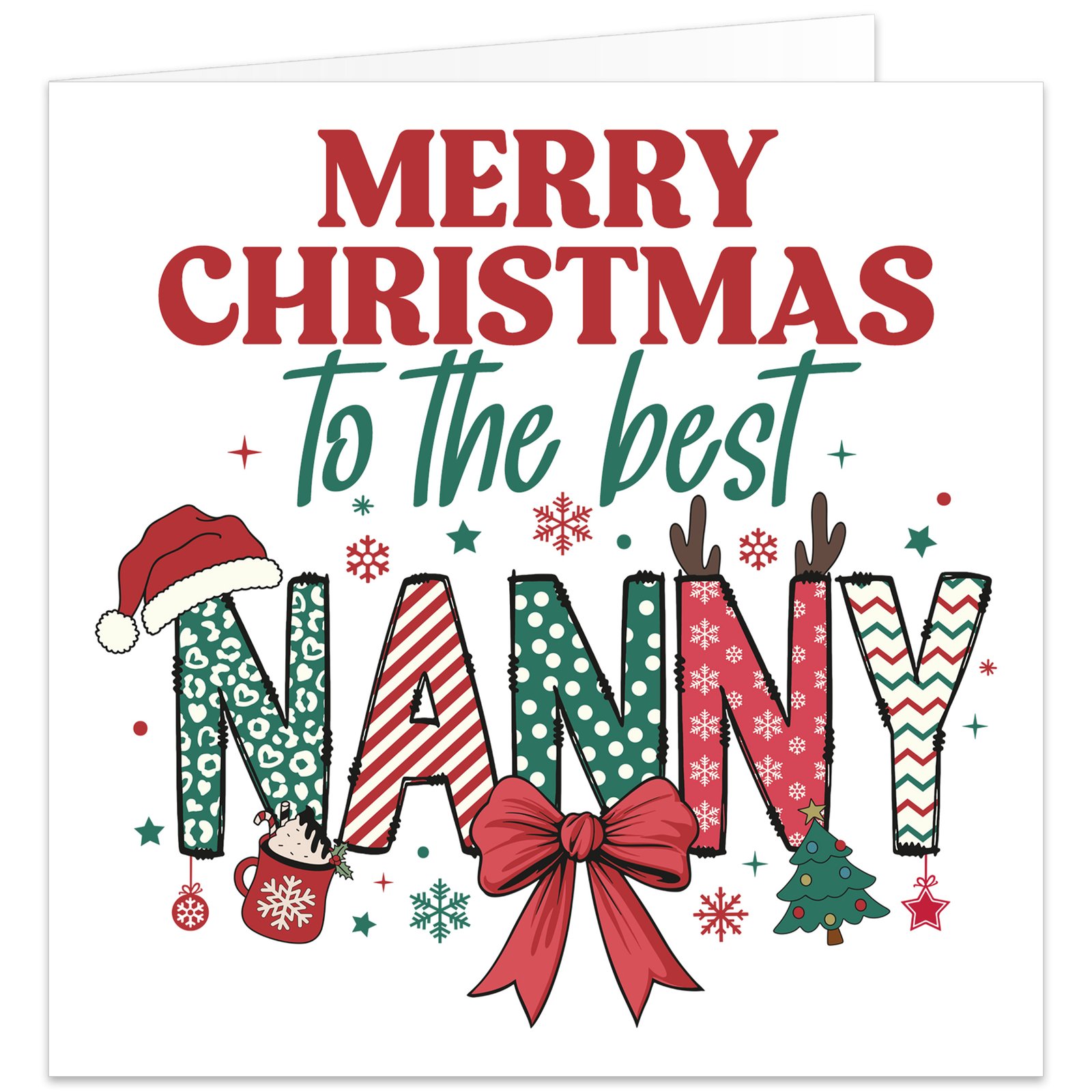 Colourful Nanny Christmas card reading “Merry Christmas to the best Nanny”, with festive patterned lettering, snowflakes, baubles, Christmas tree, hot chocolate, reindeer antlers and Father Christmas hat.