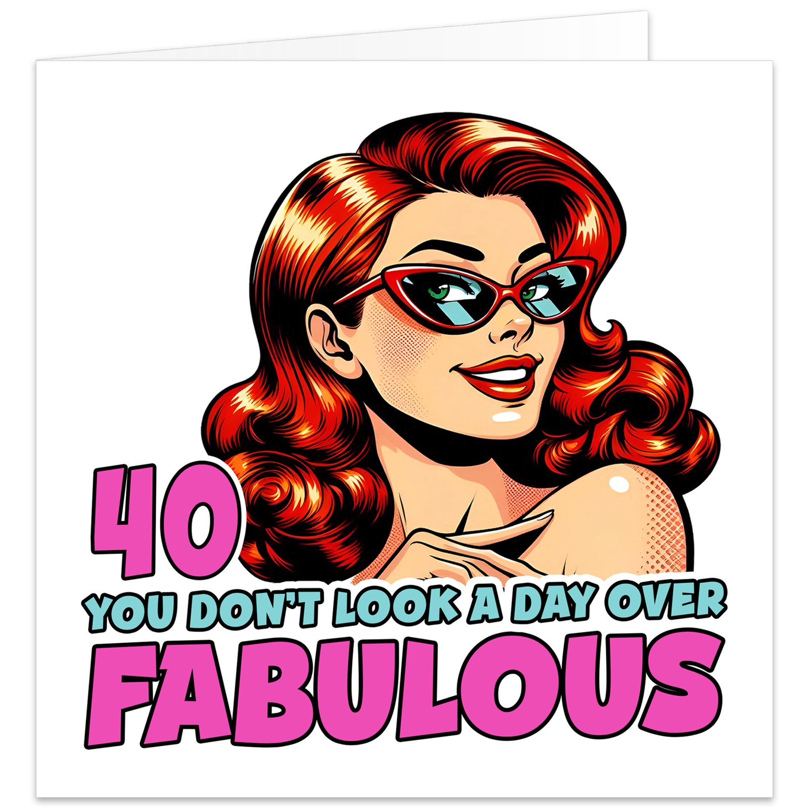 40-You-dont-look-a-day-over-fabulous-birthday-card