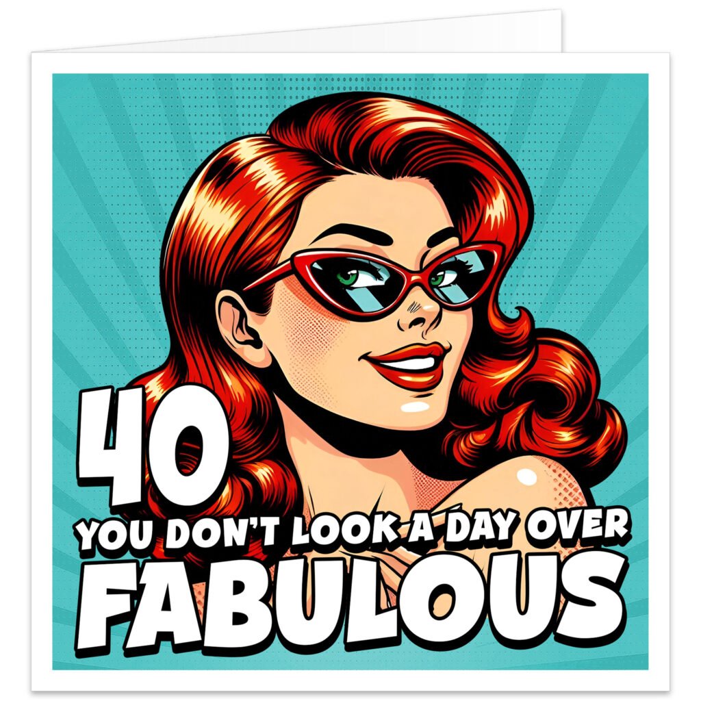 40-You-dont-look-a-day-over-fabulous-birthday-card