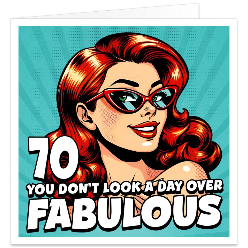 70-You-dont-look-a-day-over-fabulous-birthday-card