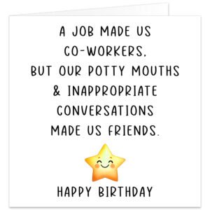 A-job-made-us-co-workers-potty-mouths-made-friends-Birthday-card