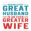Behind-Every-Great-Husband-is-an-even-greater-wife-card