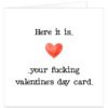Here-it-is-your-fucking-valentines-day-card