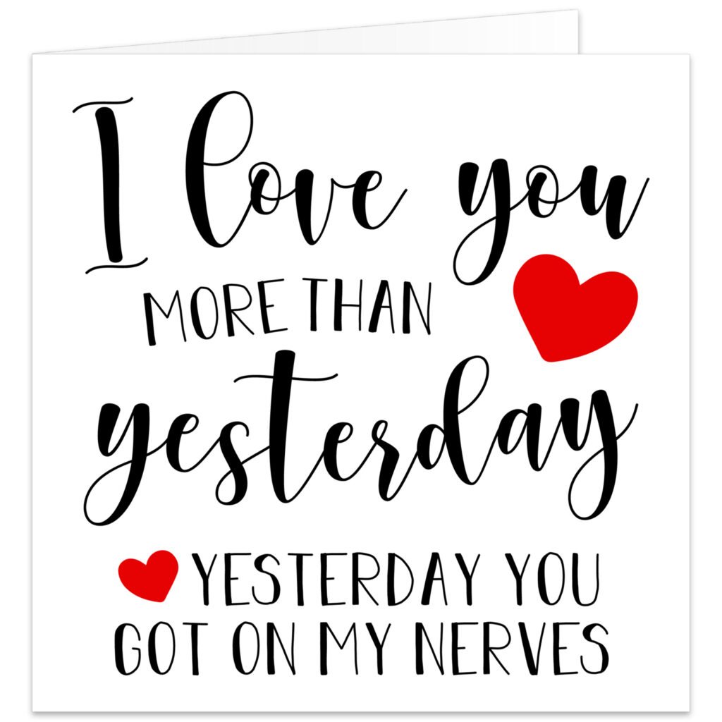 I-Love-You-More-Than-Yesterday-got-on-nerves