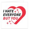 I-hate-everyone-but-you-valentines-day-card