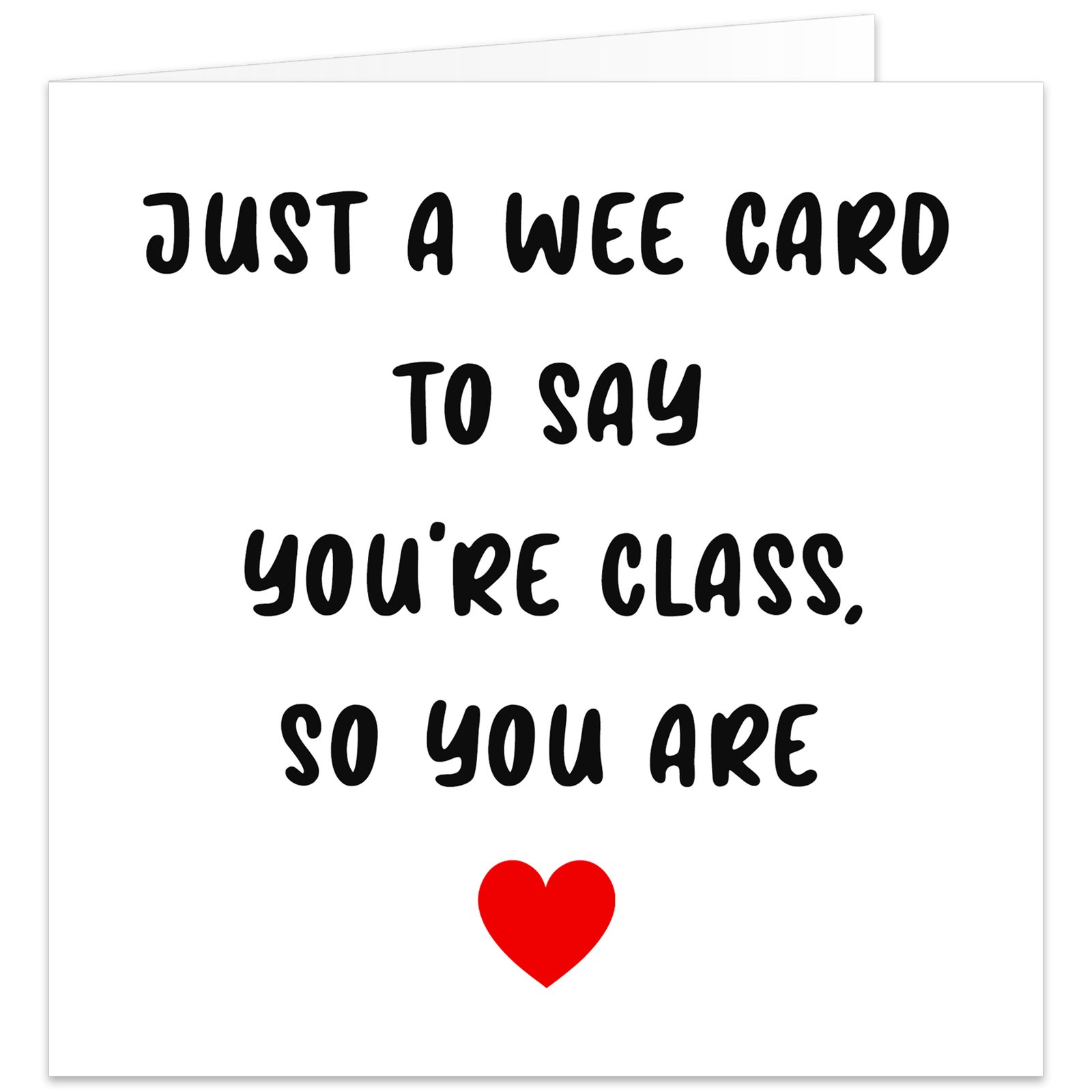 Just-a-wee-card-to-say-youre-class-so-you-are