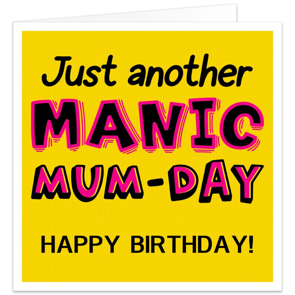 Just-another-manic-mum-day-funnu song pun birthday card