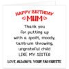 Mum-putting-up-with-my-sister-Birthday-card
