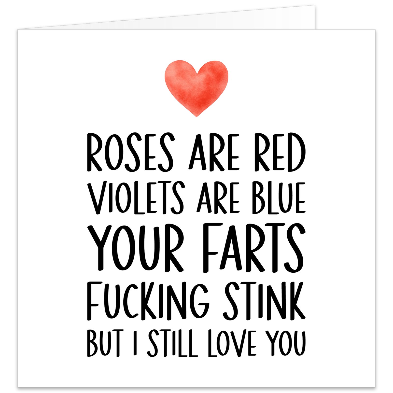 Roses-are-red-your-farts-stink-i-still-love-you