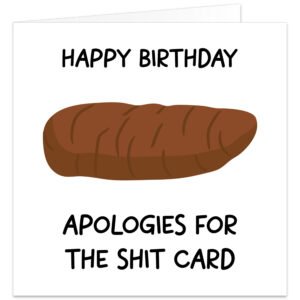 Apologies-for-the-shit-birthday-card
