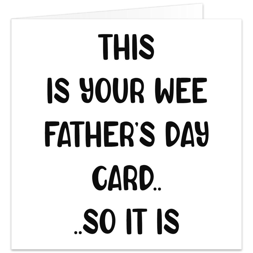 This-is-your-wee-fathers-day-card-so-it-is