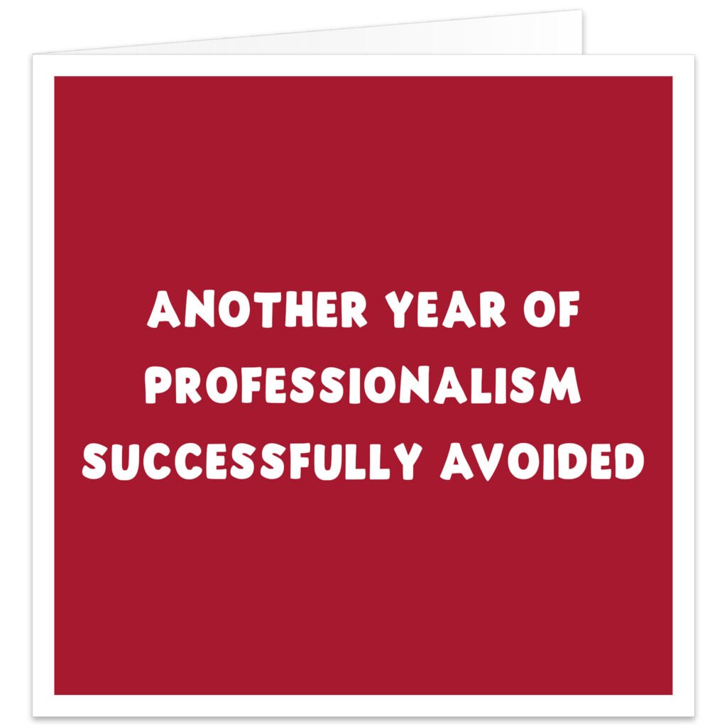Funny Christmas card for work colleague, coworker or boss with red design and Another Year of Professionalism Successfully Avoided message.