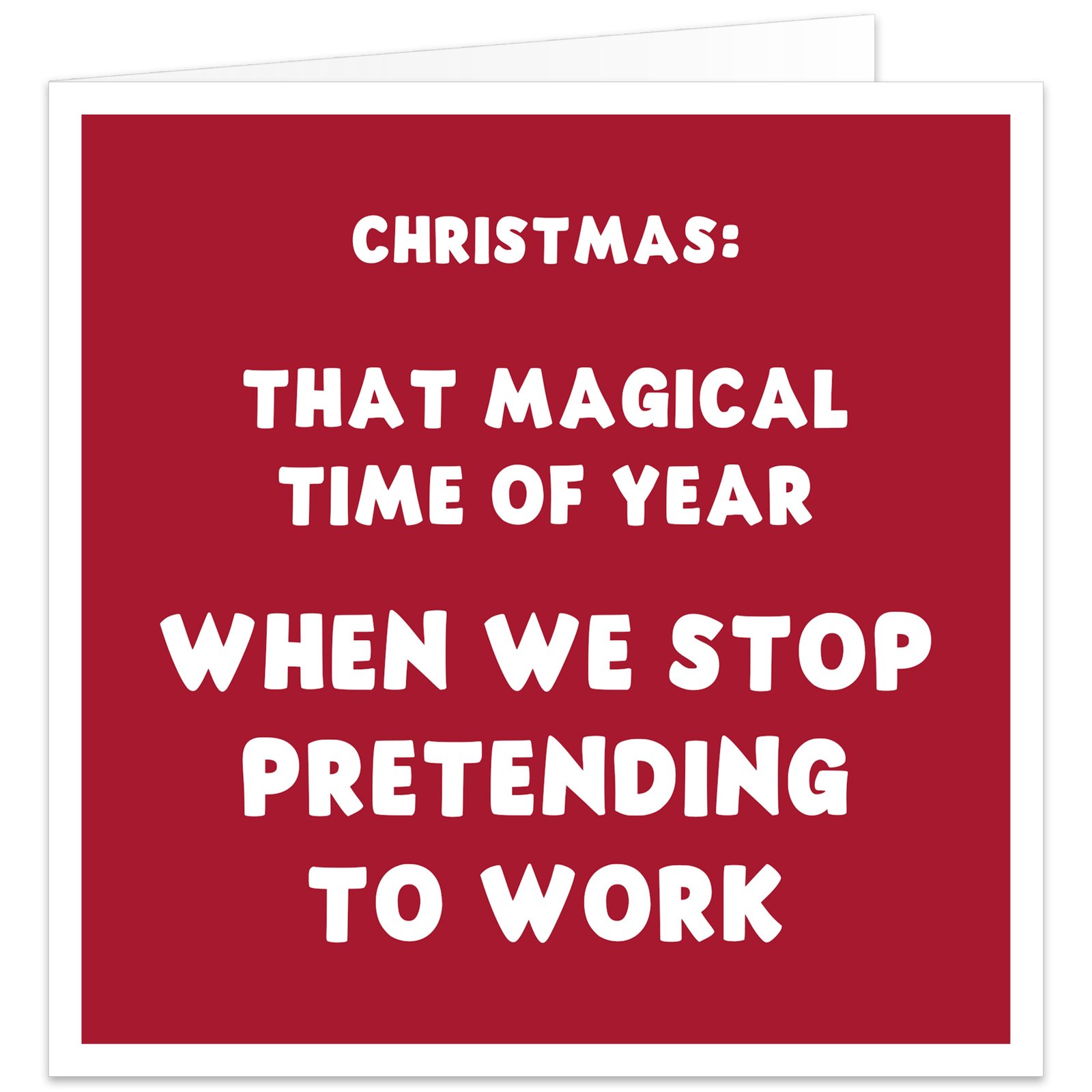 Funny Christmas card for work colleague, boss or manager with red background and white office humour message about pretending to work.