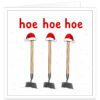 Funny gardener Christmas card featuring three hand-drawn garden hoes standing upright in snow, each wearing a red Santa hat, with falling snowflakes and bold red “Hoe Hoe Hoe” text on a white background. Festive gardening pun card for keen gardeners, allotment owners and vegetable growers.