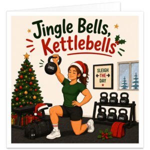 Funny Christmas gym card for women featuring the words “Jingle Bells, Kettlebells” in red and green lettering. A strong female weightlifter in festive gym wear and a Santa hat kneels while lifting a 24kg kettlebell overhead. The colourful gym scene includes kettlebells, a decorated Christmas tree, presents, fairy lights, holly, snow and a framed “Sleigh The Day” sign. Ideal for female gym lovers, weightlifters and fitness enthusiasts.