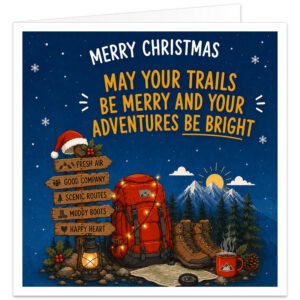 Hiking Christmas card with navy snowy background, mountains and pine trees. A red rucksack wrapped in festive lights sits beside walking boots, map, compass, lantern and mug. A Santa-hat trail sign points to Fresh Air, Good Company, Scenic Routes, Muddy Boots and Happy Heart. Text reads “Merry Christmas” and “May Your Trails Be Merry and Your Adventures Be Bright”, ideal for hikers, walkers, ramblers and hill walkers.