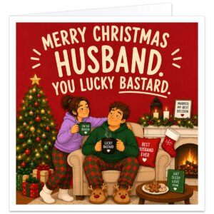 Funny Christmas card for husband with bold cream text reading “Merry Christmas Husband. You Lucky Bastard” on a festive red background. Cosy illustration shows a married couple relaxing on a sofa beside a decorated Christmas tree and glowing fireplace, holding humorous mugs. Includes wrapped presents, stockings, fairy lights, festive greenery and playful husband-themed signs for a warm, cheeky adult humour design.