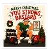 Funny gym Christmas card featuring the text “Merry Christmas, You Strong B*****d”. A muscular male gym-goer in a Santa hat sits on a workout bench flexing his arm, surrounded by dumbbells, kettlebells, weight plates and gym equipment. Festive details include a decorated Christmas tree, presents and wreath. A humorous fitness Christmas card for a boyfriend, husband, brother, son, mate or gym lover.