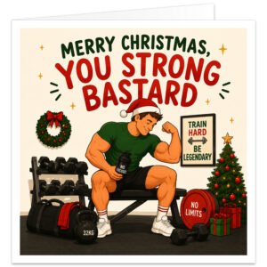 Funny gym Christmas card featuring the text “Merry Christmas, You Strong B*****d”. A muscular male gym-goer in a Santa hat sits on a workout bench flexing his arm, surrounded by dumbbells, kettlebells, weight plates and gym equipment. Festive details include a decorated Christmas tree, presents and wreath. A humorous fitness Christmas card for a boyfriend, husband, brother, son, mate or gym lover.