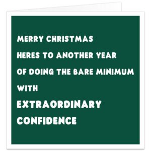 Funny Christmas card for work colleague, boss or manager with sarcastic office humour, dark green design and white Merry Christmas message
