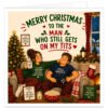 Funny Husband Christmas card featuring a cosy illustrated married couple relaxing on a sofa beside a decorated tree and fireplace. Bold text reads “Merry Christmas to the Man Who Still Gets on My T**s”. Humorous details include “Still Worth It” T-shirt, “I Love Him” and “Lucky B*****d” mugs, cheeky relationship signs, presents, stockings, fairy lights and snowy window scene.