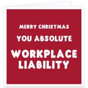 Funny red Christmas card for work colleague with bold white Workplace Liability office banter design