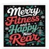 Funny gym Christmas card with black background and bold retro text reading “Merry Fitness and a Happy New Rear”. Colourful red, white, turquoise and green lettering is surrounded by festive Christmas trees, holly, red berries, snowflakes, stars and seasonal greenery. Humorous fitness-themed Christmas card design for male or female gym-goers, fitness lovers, personal trainers, workout partners and gym buddies.