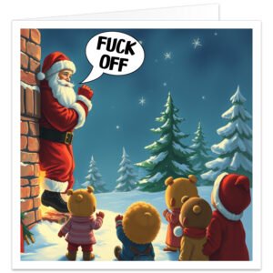 Funny rude Christmas card featuring Santa peering around a snowy chimney at children, with a speech bubble saying F*** O**.