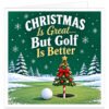 Funny golf Christmas card for male and female golfers featuring the text “Christmas Is Great… But Golf Is Better”. Festive green design with a snowy golf course, fir trees and falling snowflakes. A decorated Christmas tree with baubles, lights, red bow and gold star replaces the golf flag, with a golf ball beside the hole. Humorous festive card for golf lovers, men, women, husband, wife, dad, mum, friend or golf partner.