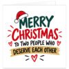Funny Christmas card for a couple featuring the text “Merry Christmas To Two People Who Deserve Each Other”. Modern white design with bold red, green, black and gold hand-lettered typography, a red Santa hat, gold brushstroke, hearts and decorative lines. Cheeky festive card suitable for husband and wife, boyfriend and girlfriend, married partners, friends or a special couple.