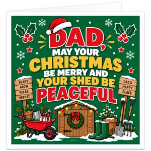 Funny gardening Christmas card for Dad with the text “Dad, May Your Christmas Be Merry and Your Shed Be Peaceful”. Colourful festive green design featuring a snowy wooden garden shed decorated with fairy lights and a wreath, plus a wheelbarrow, wellies, watering can, plant pots, spade and fork. Wooden signs read “Plant, Grow, Relax, Repeat” and “Dad’s Happy Place”, surrounded by holly, berries and snowflakes.