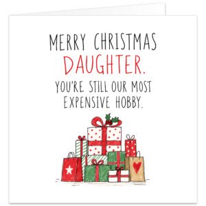 Funny Daughter Christmas card from Mum and Dad featuring the text “Merry Christmas Daughter. You’re Still Our Most Expensive Hobby.” Clean white background with tall hand-drawn lettering, Daughter highlighted in festive red, and an illustrated pile of red, green and white wrapped Christmas presents and shopping bags decorated with bows and holly.