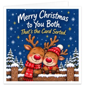 Funny Christmas card for a couple featuring two cute reindeer cuddling behind a snowy wooden fence, wearing red festive scarves and a winter hat. Set against a rich blue background with snow-covered Christmas trees, falling snow, stars and snowflakes. Front text reads “Merry Christmas to You Both. That’s the Card Sorted.” Ideal for husband and wife, married couples, partners, boyfriend and girlfriend.