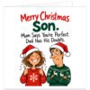 Funny Christmas card for Son from Mum and Dad featuring the text “Merry Christmas Son. Mum Says You’re Perfect. Dad Has His Doubts.” Illustration shows a smiling Mum in a red festive jumper and Santa hat giving two thumbs up beside Dad in a green reindeer Christmas jumper and Santa hat, standing with folded arms and a doubtful expression. Clean white background with bold red, green and black typography.